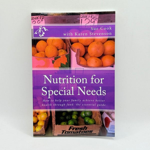 Nutrition for Special Needs by Sue Cook with Karen Stevenson64482733882113110