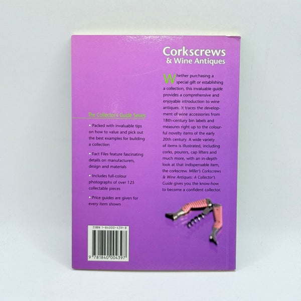 Miller's Corkscrews & Wine Antiques: A Collector's Guide by Phil Ellis64482531100033111