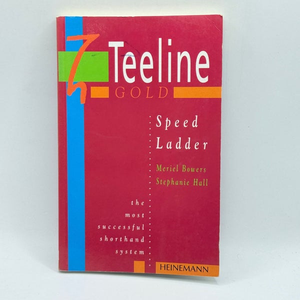 Teeline Gold Speed Ladder by Ms Stephanie Hall, Ms Meriel Bowers64482938234753110