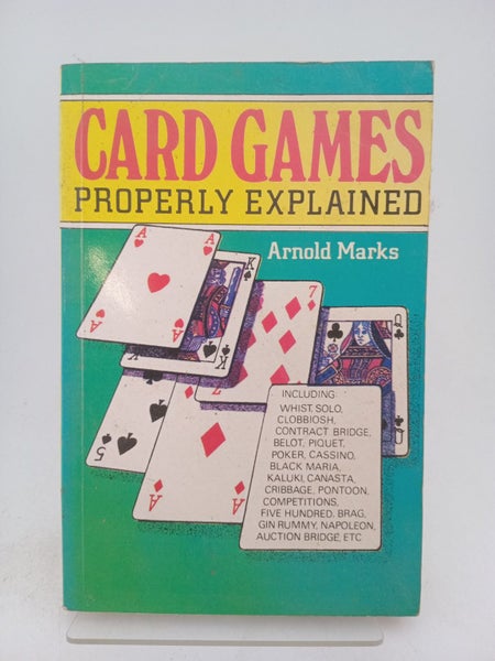 Card Games properly Explained by Arnold Marks64506906039810110
