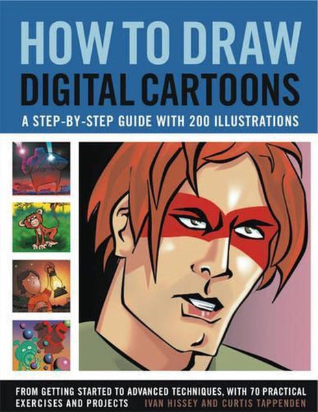 How to Draw Digital Cartoons: a Step-by-step Guide by Ivan & Tappenden, Curtis H Carousel 1