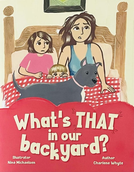 Local Children’s Book - What’s THAT in our Backyard?64581024421379110