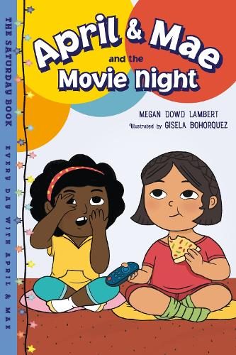 April & Mae and the Movie Night April & Mae and the Movie Night By Megan Dowd La Carousel 1