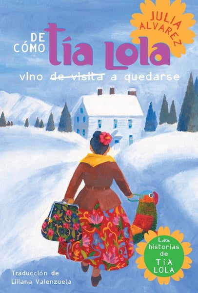 De como tia Lola vino (de visita) a quedarse (How Aunt Lola Came to (Visit) Stay Carousel 1