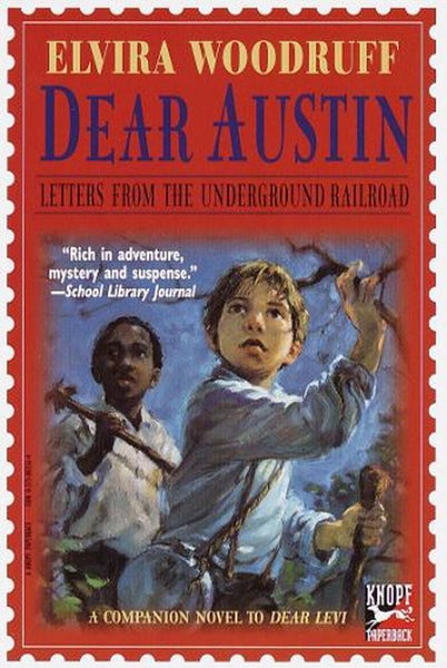 Dear Austin: Letters from the Underground Railroad by Elvira Woodruff - Paperbac Carousel 1