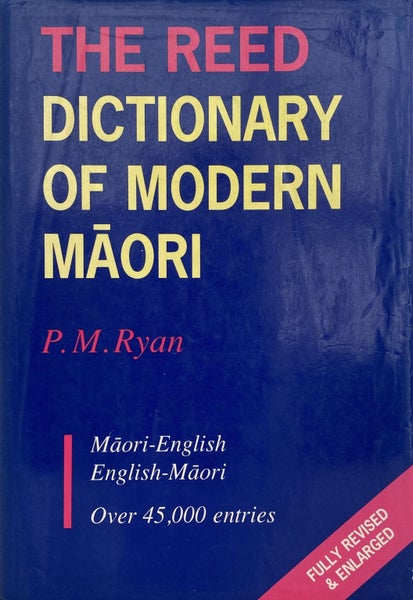 THE REED DICTIONARY OF MODERN MAORI by P. M. Ryan 1995 Carousel 1