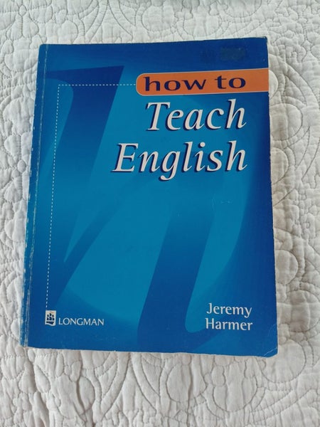How to Teach English - Jeremy Harmer64606209003649110