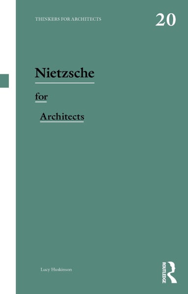 Nietzsche for Architects by Lucy Huskinson - Paperback Carousel 1