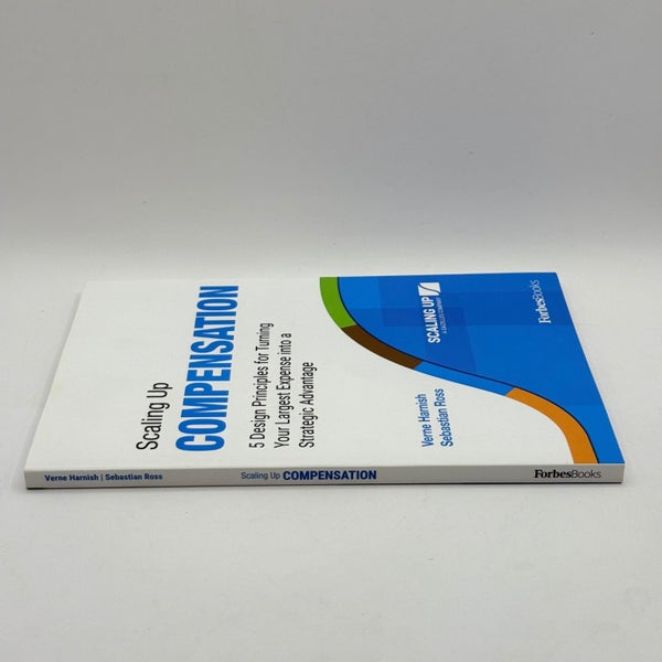 Scaling Up Compensation by Verne Harnish & Sebastian Ross64799008748929112