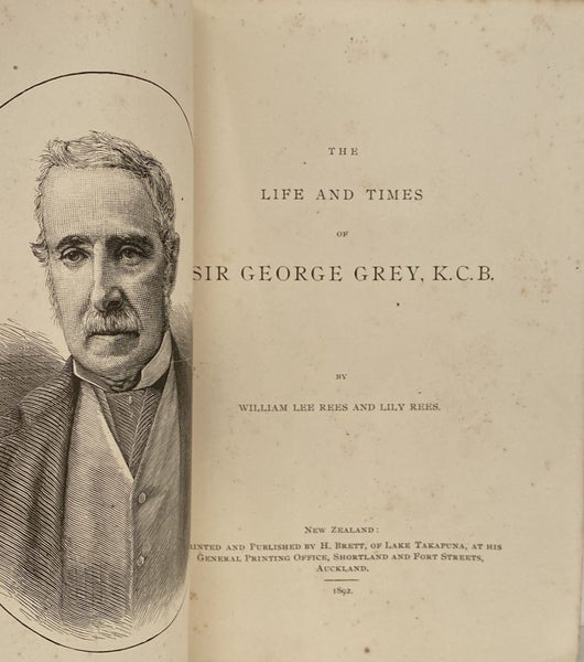 THE LIFE AND TIMES OF SIR GEORGE GREY, K.C.B. by William Rees 1892 Carousel 1