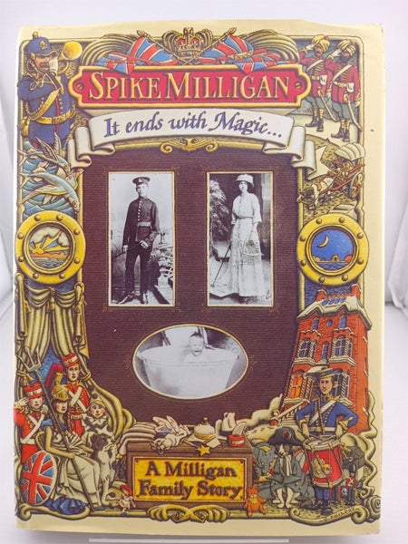 It Ends with Magic ... A Milligan Family Story by Spike Milligan64829463743875110