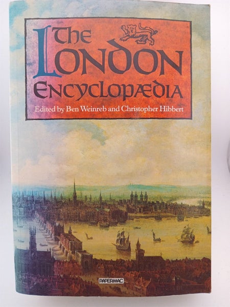 The London Encyclopaedia by Ben Weinreb, Christopher Hibbert64751333694465110