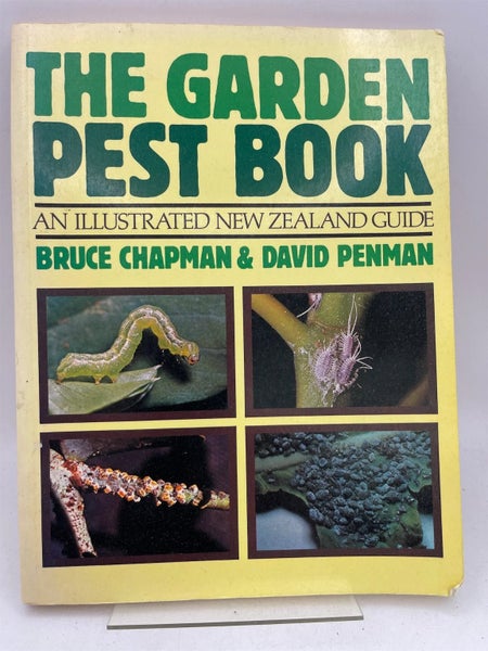 The Garden Pest Book: an illustrated New Zealand guide by Bruce Chapman and D...64832228508033110