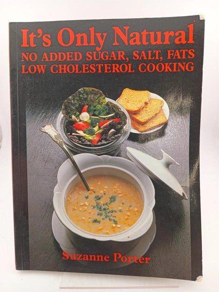 It's Only Natural - No Added Sugar, Salt, Fats, Low Cholesterol Cooking by Su... Carousel 1