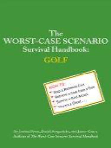 Worst Case Scenario Survival Handbook: Golf by Joshua Piven, David Borgenicht... Carousel 1