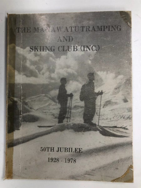 The Manawatu tramping and skiing club (Inc) 50th jubilee 1928-1978 by Marjori... Carousel 1