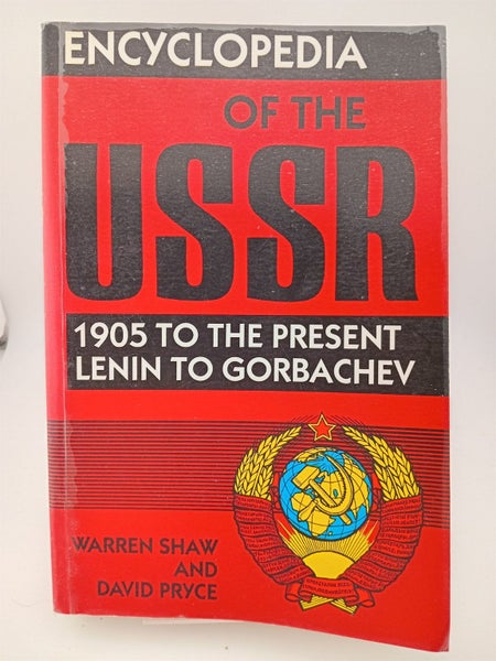 Encyclopedia of the USSR 1905-1990 by Warren Shaw, David Pryce64768917993089110