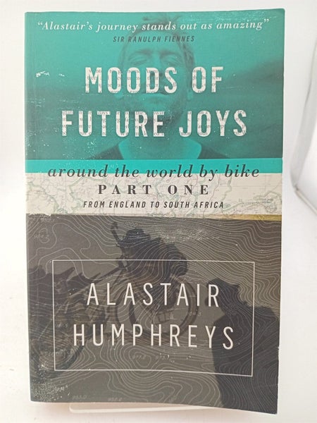 Moods of Future Joys: Around the World by Bike Part One: From England to Sout...64779204859139110