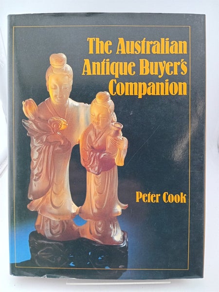 The Australian Antique Buyer's Companion by Peter Cook Carousel 1