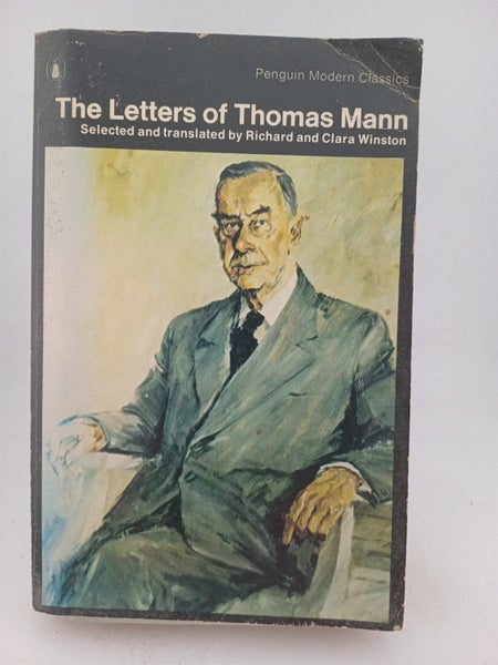 Letters of Thomas Mann, 1889-1955 (Penguin modern classics) by Thomas Mann, R...64759857946882110