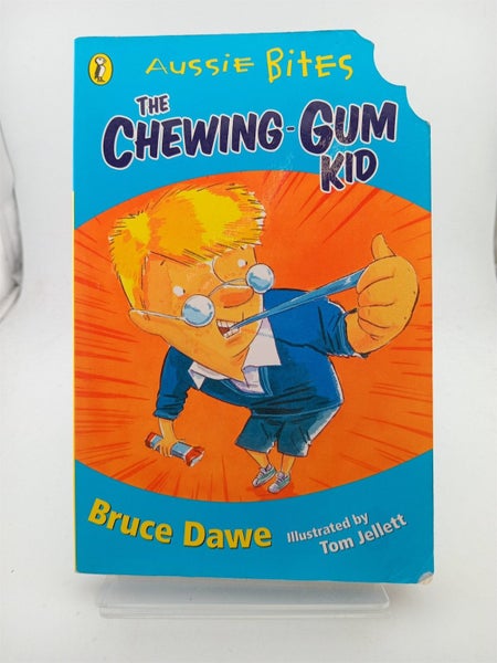 The Chewing Gum Kid (Aussie Bites) by Bruce Dawe64742838017666110