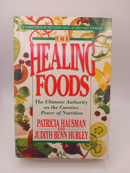 The Healing Foods: The Ultimate Authority on the Curative Power of Nutrition ...64737348547074110