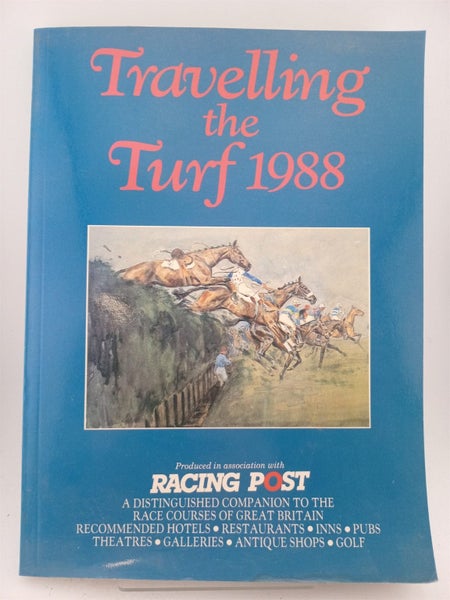 Travelling the Turf: Distinguished Companion to the Racecourses of Great Brit...64771185304707110