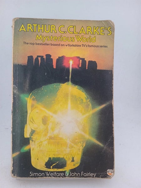 Arthur C. Clarke's Mysterious World by Simon Welfare, John Fairley64837296545795110