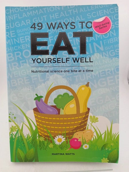 49 Ways to Eat Yourself Well by Martina Watts Carousel 1