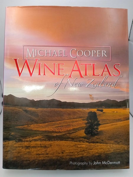 Wine Atlas of New Zealand: 2nd Edition by Micheal Cooper64829167095554110