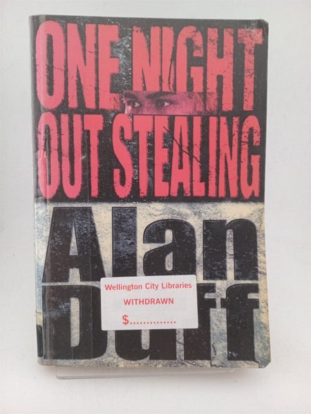 One Night Out Stealing by Alan Duff64813467136513110