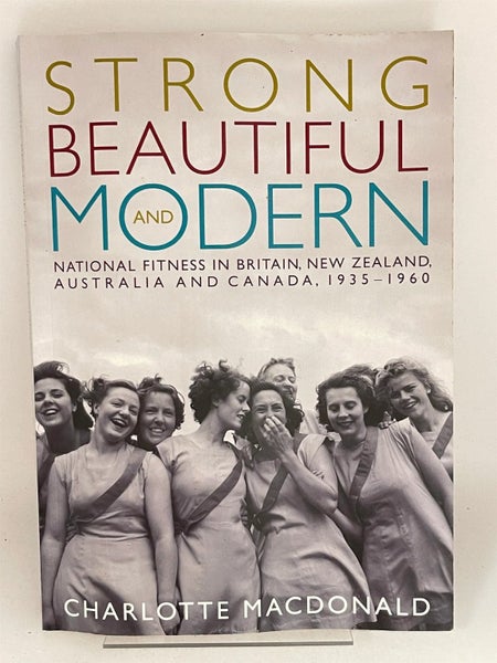 Strong Beautiful and Modern: national fitness in Britain, New Zealand, Austra... Carousel 1