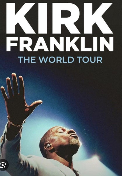 Kirk Franklin Tickets this Sat!64702783393410110