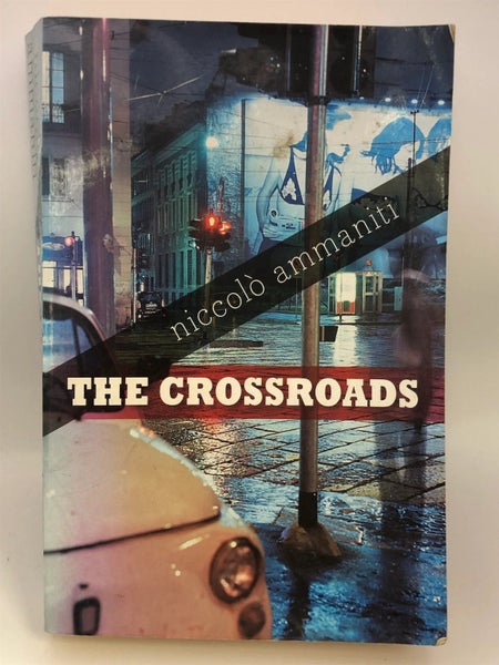 The Crossroads by Niccolo Ammaniti