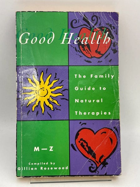 Good Health: The Family Guide to Natural Therapies by Gillian Rosewood Carousel 1