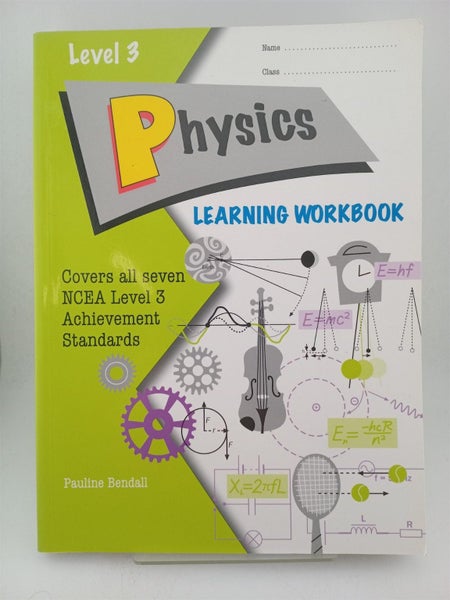 Physics learning workbook, level 3 by Pauline Bendall64819784820355110