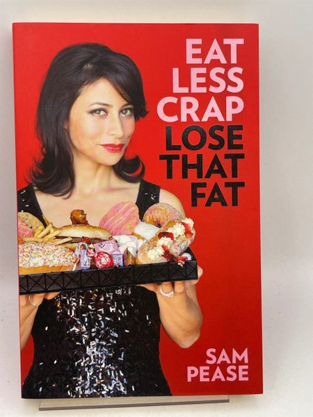 Eat Less Crap Lose that Fat by Sam Pease Carousel 1
