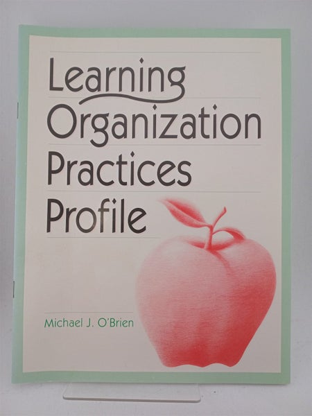 Learning Organization Practices Profile by Michael J. O'Brien64751029540481110