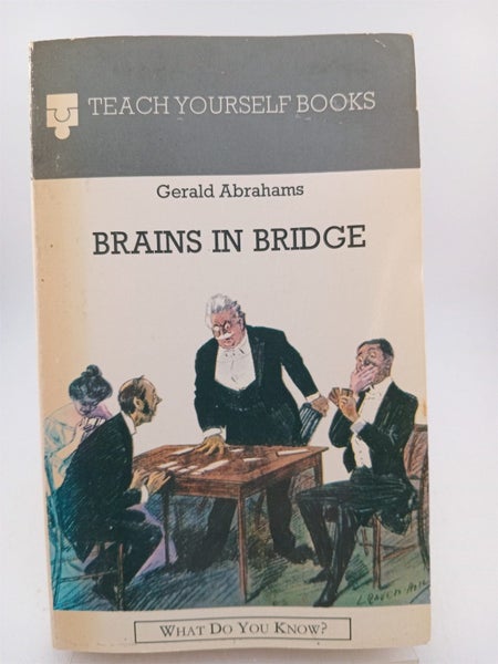 Brains in Bridge (Teach Yourself Books) by Gerald Abrahams64740889535363110