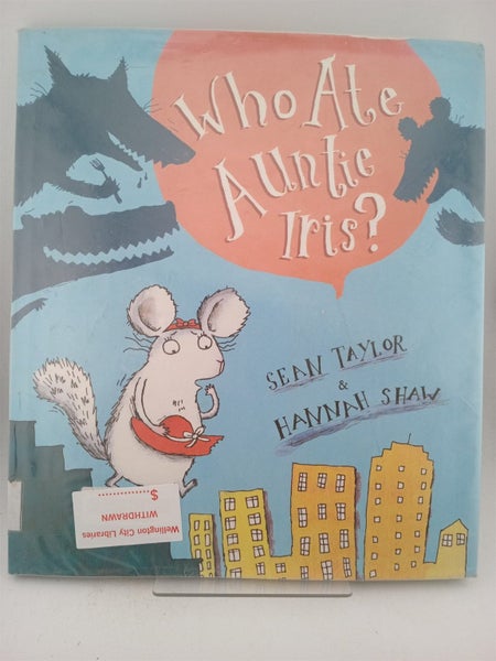 Who Ate Auntie Iris? (Time to Read) by Sean Taylor, Hannah Shaw64837205530881110