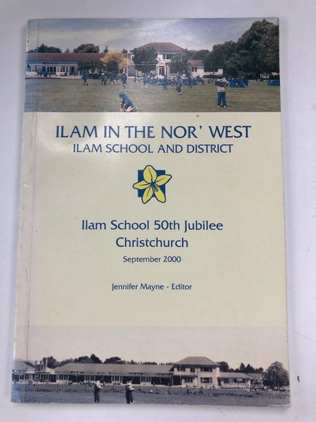 Ilam in the Nor'West -Ilam school and district. Ilam school jubilee Christchu... Carousel 1