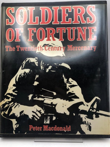 Soldiers of Fortune by Peter G. Macdonald