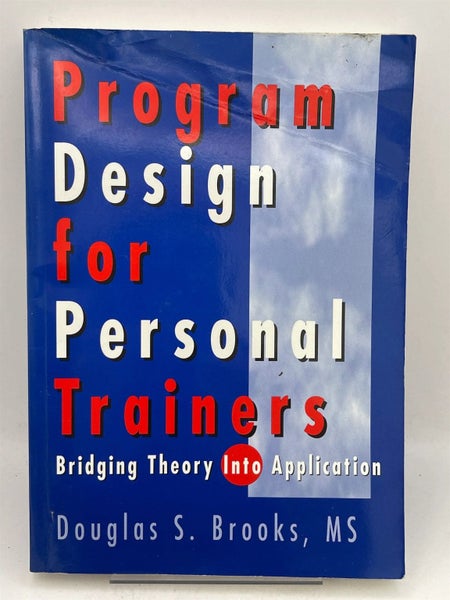 Program Design for Personal Trainers: Bridging Theory into Application by Dou...64742444927233110