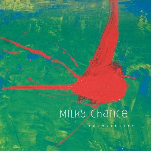 Milky Chance - Sadnecessary [VINYL LP] Carousel 1