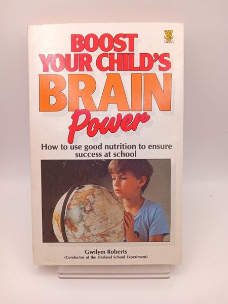 Boost Your Child's Brain Power: How to Use Good Nutrition to Ensure Success a...64730099959426110