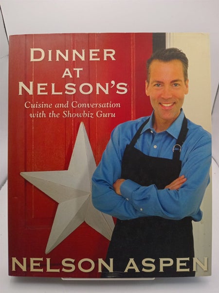Dinner At Nelsons: Cuisine and Conversation with the Showbiz Guru by Aspen Ne...64784186775939110
