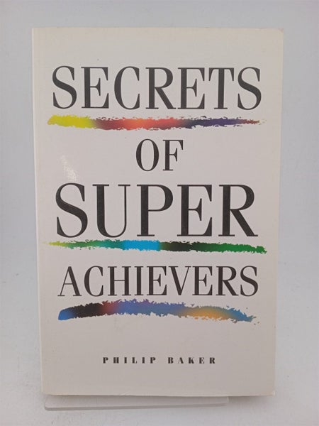 Secrets Of Super Achievers by Philip Baker Carousel 1