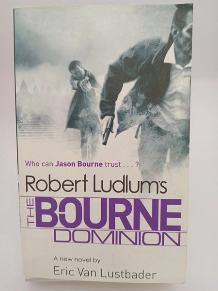 Robert Ludlum's The Bourne Dominion by Eric Van Lustbader64829270031490110