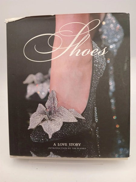 Shoes: A Love Story by Tim Blanks64836995967874110
