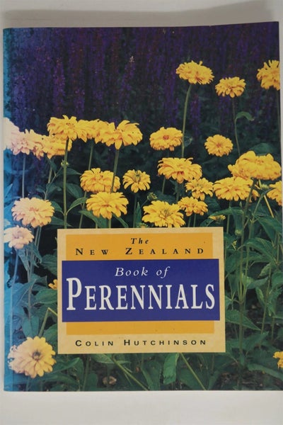 The New Zealand Book of Perennials by Colin Hutchinson
